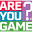 areyougame.com
