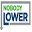 nobodylower.com