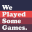weplayedsomegames.com